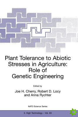 Plant Tolerance to Abiotic Stresses in Agriculture: Role of Genetic Engineering