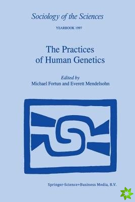 Practices of Human Genetics