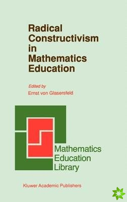 Radical Constructivism in Mathematics Education