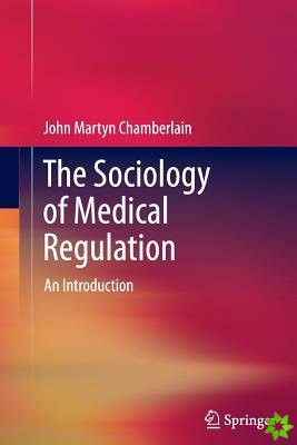 Sociology of Medical Regulation