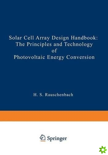 Solar Cell Array Design Handbook