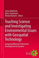 Teaching Science and Investigating Environmental Issues with Geospatial Technology