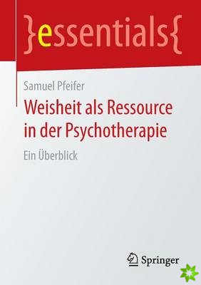 Weisheit ALS Ressource in Der Psychotherapie
