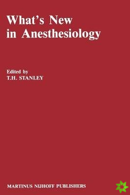 Whats New in Anesthesiology