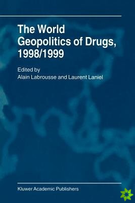 World Geopolitics of Drugs, 1998/1999
