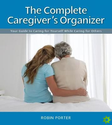 Complete Caregiver's Organizer