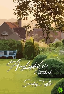 Anglophile's Notebook