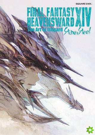 Final Fantasy Xiv: Heavensward -- The Art Of Ishgard -stone And Steel-