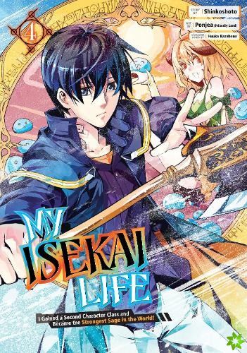 My Isekai Life 04: I Gained a Second Character Class and Became the Strongest Sage in the World!
