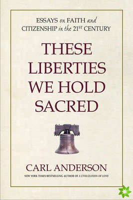 These Liberties We Hold Sacred