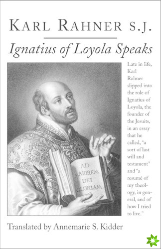 Ignatius of Loyola Speaks