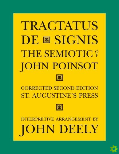 Tractatus de Signis  The Semiotic of John Poinsot