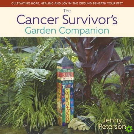 Cancer Survivor's Garden Companion