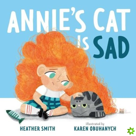 Annie's Cat Is Sad