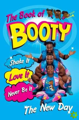 Book of Booty: Shake It. Love It. Never Be It.