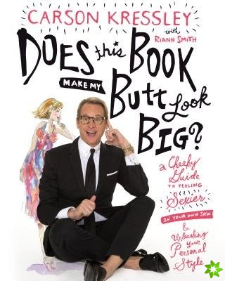 Does This Book Make My Butt Look Big?