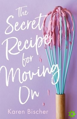 Secret Recipe for Moving On