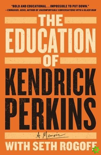 The Education of Kendrick Perkins