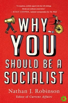 Why You Should Be a Socialist