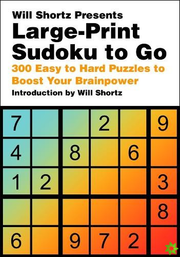 Will Shortz Presents Large-Print Sudoku To Go