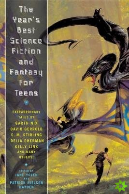 Year's Best Science Fiction and Fantasy for Teens