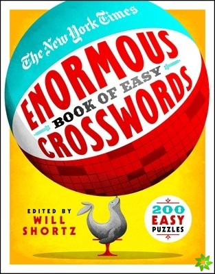 New York Times Enormous Book of Easy Crosswords