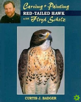 Carving and Painting a Red-tailed Hawk with Floyd Scholz
