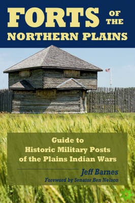 Forts of the Northern Plains