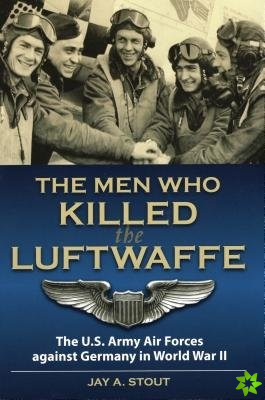 Men Who Killed the Luftwaffe