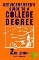 Servicemember'S Guide to a College Degree