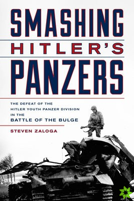 Smashing Hitler's Panzers