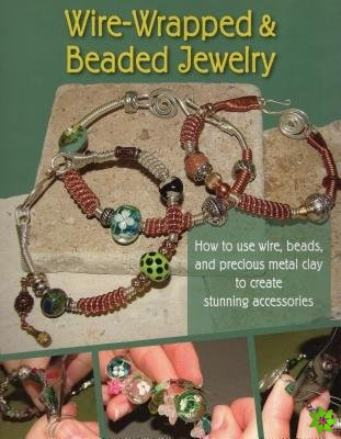Wire-Wrapped and Beaded Jewelry