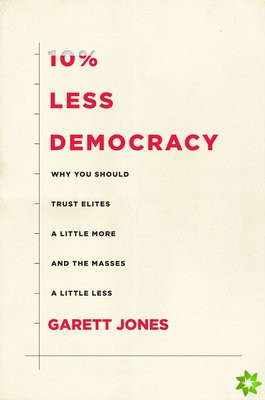 10% Less Democracy