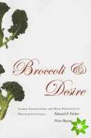 Broccoli and Desire
