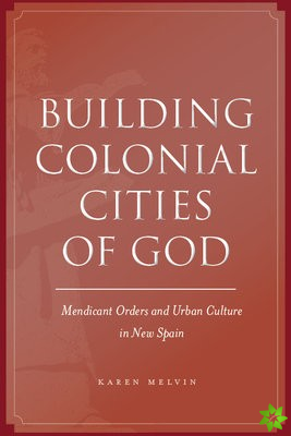 Building Colonial Cities of God