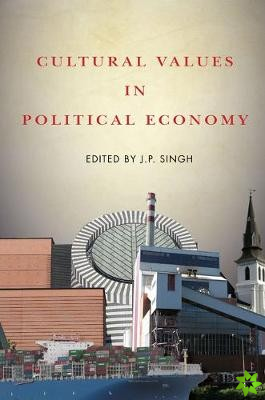 Cultural Values in Political Economy