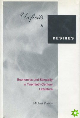 Deficits and Desires