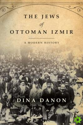 Jews of Ottoman Izmir