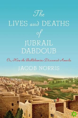 Lives and Deaths of Jubrail Dabdoub