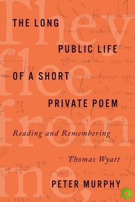 Long Public Life of a Short Private Poem