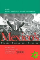 Mexico's Pivotal Democratic Election