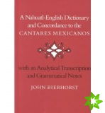 Nahuatl-English Dictionary and Concordance to the Cantares Mexicanos