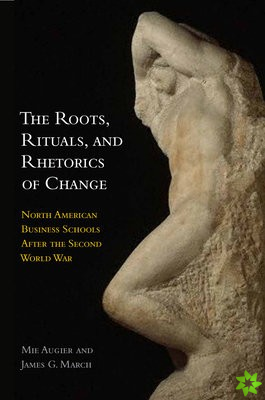 Roots, Rituals, and Rhetorics of Change