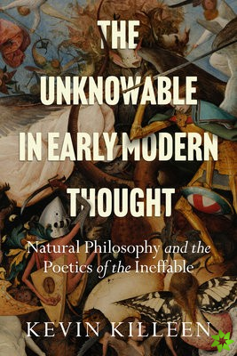 Unknowable in Early Modern Thought