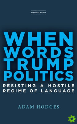 When Words Trump Politics