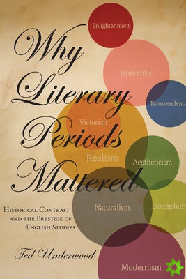 Why Literary Periods Mattered