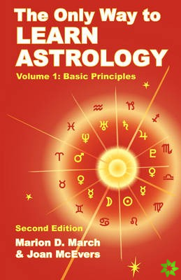 Only Way to Learn Astrology, Volume 1, Second Edition