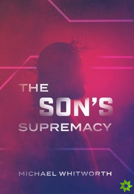 Son's Supremacy