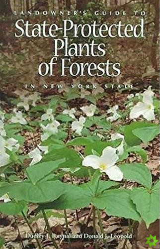 Landowner's Guide to State-Protected Plants of Forests in New York State