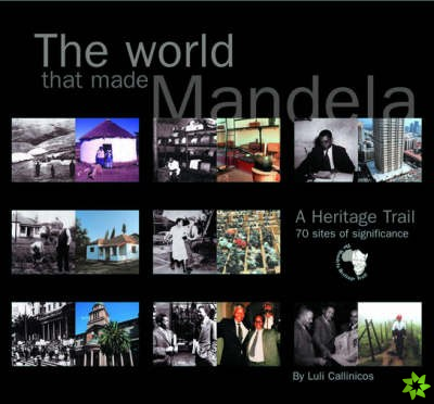 World That Made Mandela
